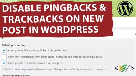 How to Stop WordPress Trackback and Pingback Spam .